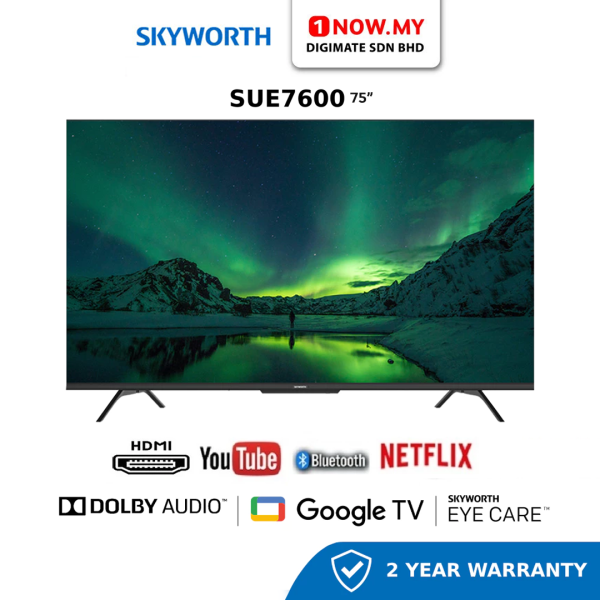SKYWORTH 75" SUE7600 4K UHD Google TV 75SUE7600 | Eye Care Series 